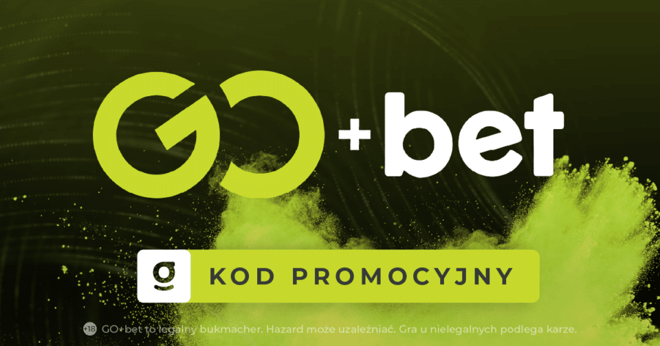 Go+bet kod promocyjny Kod promocyjny GObet GOAL