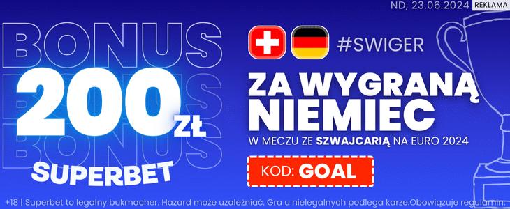 Szwajcaria - Niemcy. 200 zł od Superbet Szwajcaria - Niemcy. Superbet