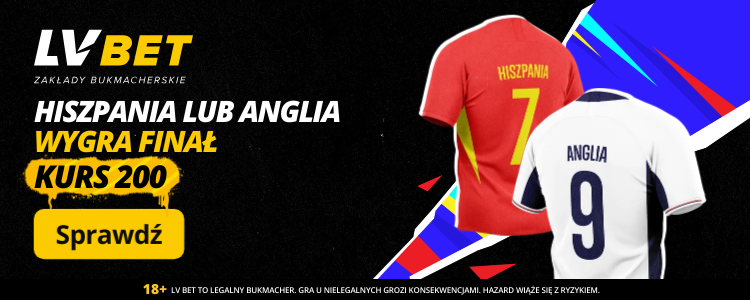 Promocja LV BET na Hiszpania - Anglia Promocja LV BET na mecz Hiszpania - Anglia