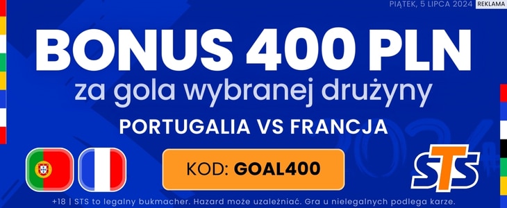 STS. Promocja na mecz Euro 2024 Promocja STS na mecz Portugalia - Francja
