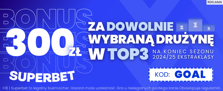 Bonus Superbet 300 zł za TOP3 Ekstraklasy 300 zł bonusu w Superbet za wytypowanie drużyny w TOP3 Ekstraklasy