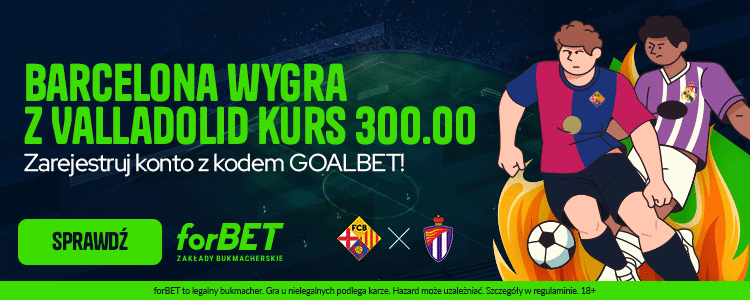 300 zł bonusu za wygraną Barcelony nad Valladolid Promocja w forBET na mecz FC Barcelona - Real Valladolid