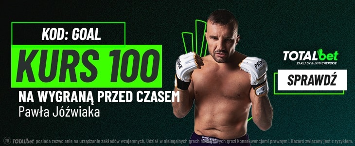 Kurs 100.00 na wygraną Jóźwiaka na Prime MMA 9 Promocja Totalbet na Prime MMA 9